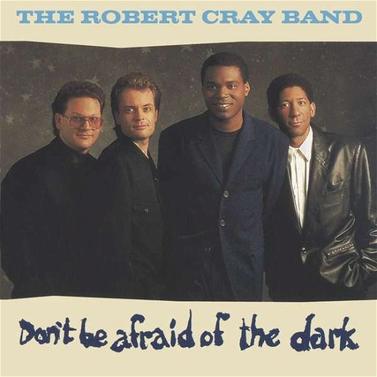 Cover for Robert Cray Band · Don't Be Afraid Of The Dark (CD) (2020)