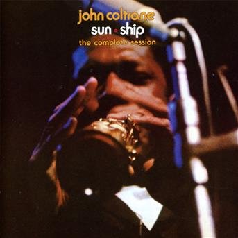 Cover for John Coltrane · Sun Ship: the Complete Sessions (CD) (2013)