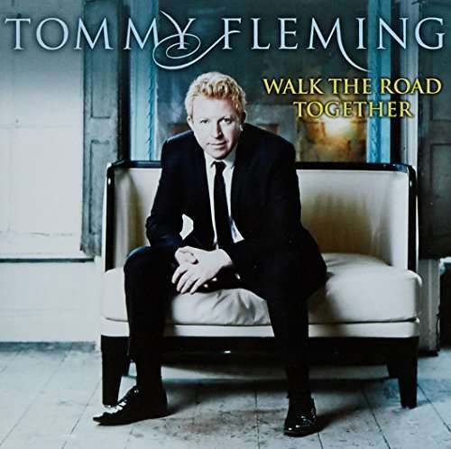 Cover for Tommy Fleming · Walk the Road Together (CD) (2017)