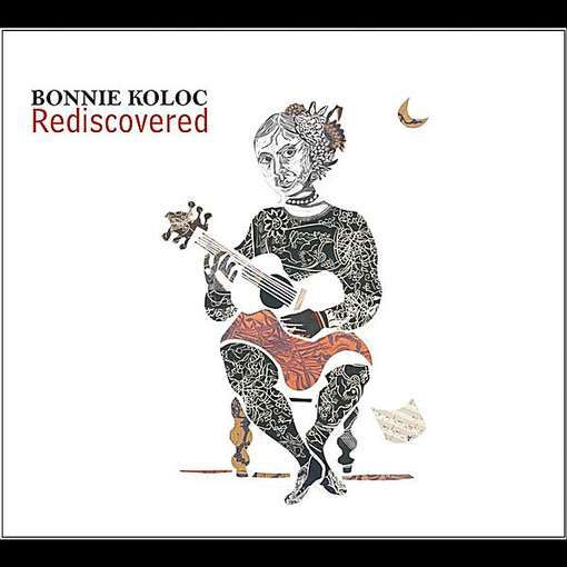 Cover for Bonnie Koloc · Bonnie Koloc - Rediscovered (CD) (2012)