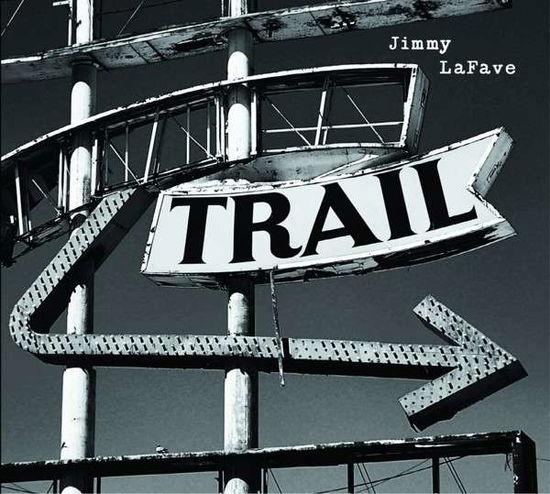 Cover for Jimmy Lafave · Trail Two (CD) [Digipak] (2013)