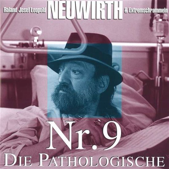 *Nr.9-die Pathologische - Neuwirth & Extremschrammeln - Muziek - Preiser - 0717281913959 - 1 juni 2018