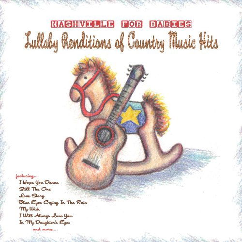 Cover for Sleepytime Rangers · Nashville for Babies: Lullaby Rendit Ions of Country Music Hits (CD) (2011)