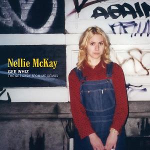 Cover for Nellie Mckay · Gee Whiz: the Get Away from Me Demos (CD) (2025)