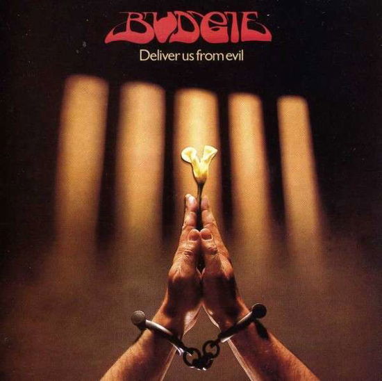 Budgie · Deliver Us From Evil (CD) [Bonus Tracks, Reissue edition] (2013)