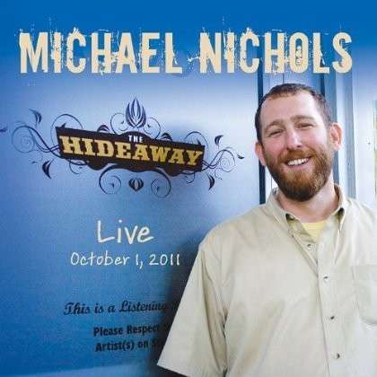 Cover for Michael Nichols · Live October 1st 2011 (CD) (2011)