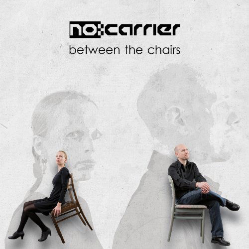 Cover for No:carrier · Between the Chairs (CD) (2010)