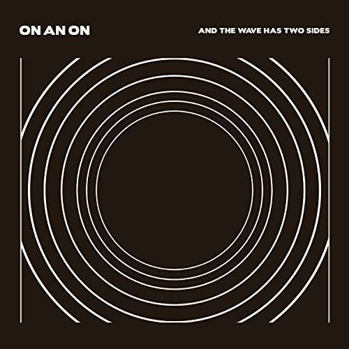 Cover for On And On · And The Wave Has Two Sides (LP) [Limited edition] (2015)