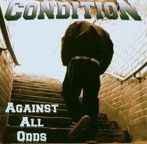 Against All Odds - Condition - Musik - GRAPES OF WRATH - 4005902632959 - 5. juni 2006