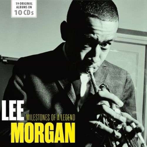Milestones Of A Legend - Lee Morgan - Muziek - DOCUMENTS - 4053796003959 - 1 september 2017