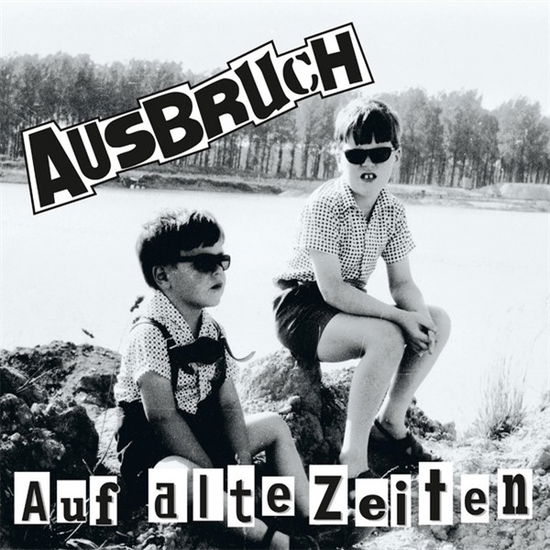 Cover for Ausbruch · Auf Alte Zeiten (LP) (2019)