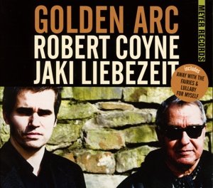 Cover for Coyne, Robert &amp; Jaki Lieb · Golden Arc (CD) [Digipak] (2014)