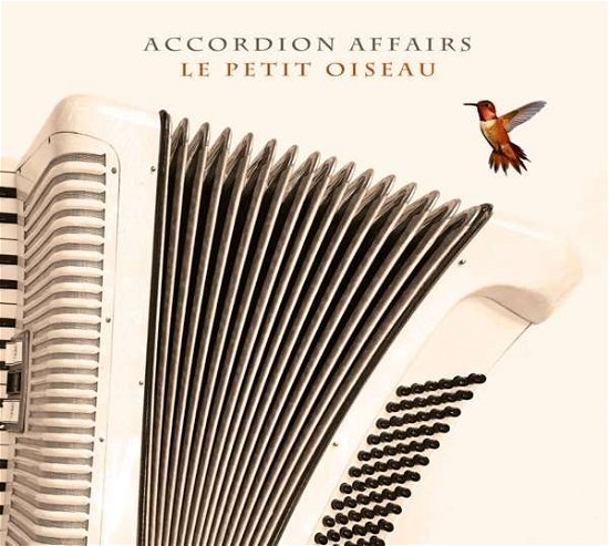 Le Petit Oiseau - Accordion Affairs - Muziek - Herzog Records - 4260109010959 - 20 augustus 2021