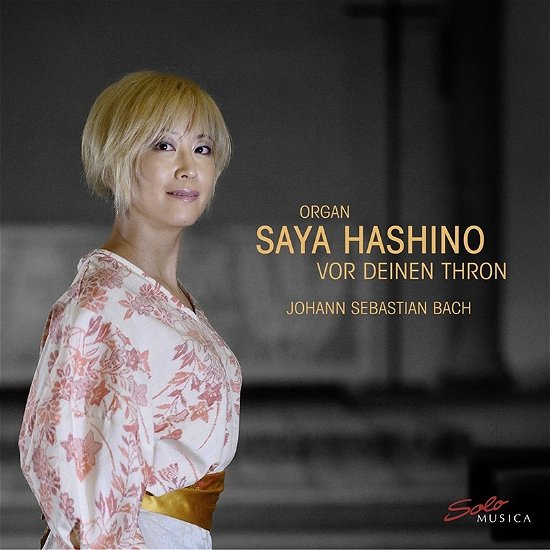 Cover for Saya Hashino · Johann Sebastian Bach: Vor Deinen Thron (CD) (2022)