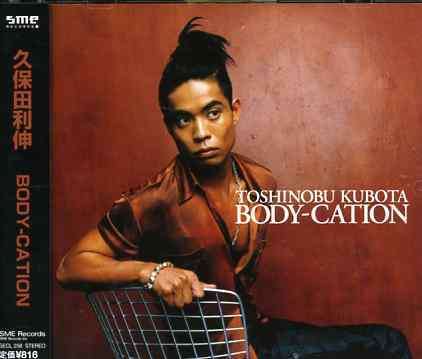 Cover for Kubota Toshinobu · Body-cation (CD) [Japan Import edition] (2005)