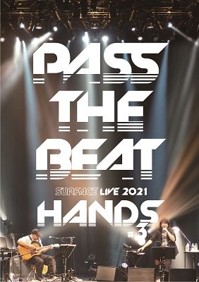 Cover for Surface · Surface Live 2021 [hands #3 -pass the Beat-] &lt;limited&gt; (MDVD) [Japan Import edition] (2022)