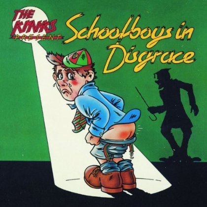 Cover for The Kinks · Schoolboys in Disgrace (CD) (2013)