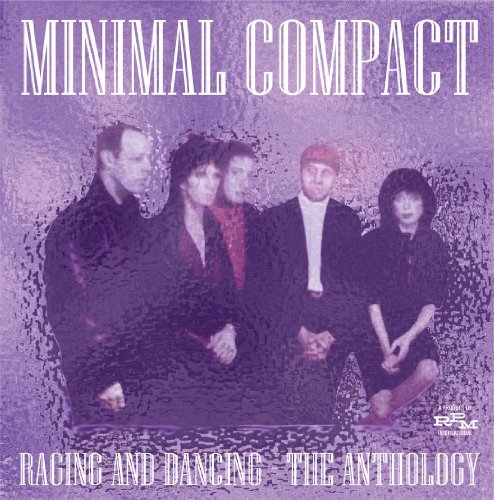 Cover for Minimal Compact · Raging And Dancing (CD) (2011)
