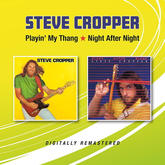 Cover for Steve Cropper · Playin My Thang / Night After Night (CD) [Remastered edition] (2023)