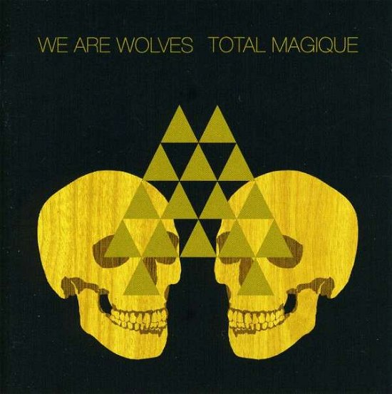 Cover for We Are Wolves · Total Magique (CD) (2009)