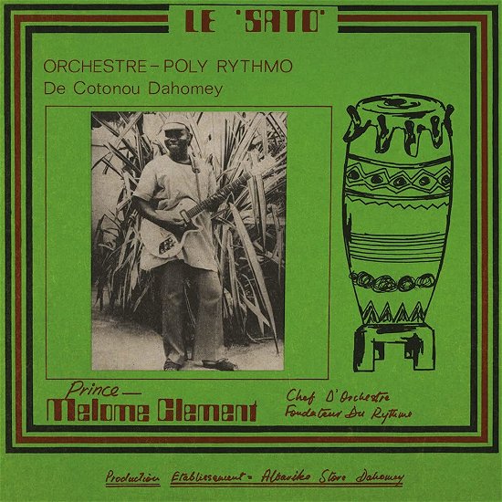 Cover for Orchestre Poly-rythmo De Cotonou Dahomey · Le Sato (LP) (2021)