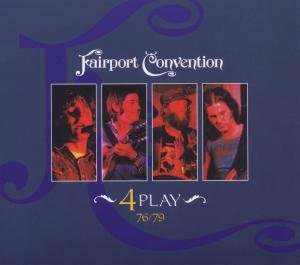 4 Play - Fairport Convention - Musik - SHIRTY RECORDS - 5052442001959 - 16. Juli 2012
