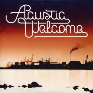 Welcome - Acustic - Musiikki - RUMP RECORDING - 5709498203959 - torstai 26. tammikuuta 2006