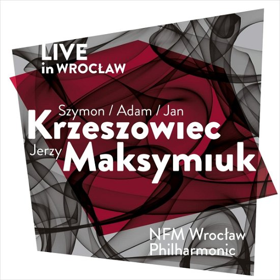 Cover for Krzeszowiec / Maksymiuk / NFM Wroclaw Philharmonic · Live in Wroclaw (CD) (2022)