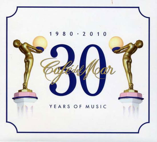 Cover for Cafe Del Mar · 30 Years of Music 1980/2010 (CD) (2010)