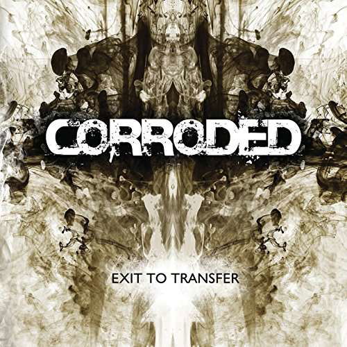 Cover for Corroded · Exit To Transfer (LP) (2017)