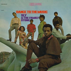 Sly & The Family Stone · Dance To The Music (LP) [180 gram edition] (2015)