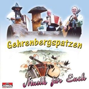Musik Für Euch - Gehrenbergspatzen - Música - TYROLIS - 9003549519959 - 7 de abril de 2003