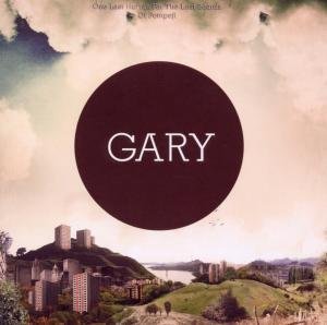 Cover for Gary · One Last Hurrah for the Lost Beards of Pompeji (CD) (2021)