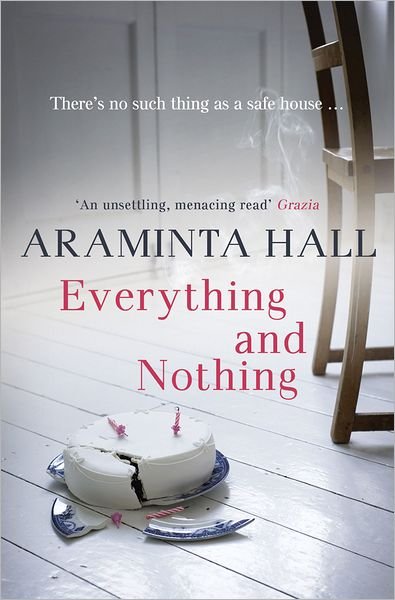Cover for Araminta Hall · Everything and Nothing (Paperback Book) [1st edition] (2011)