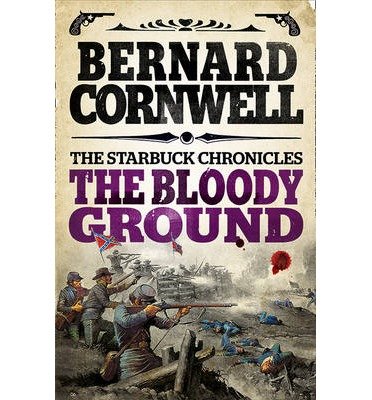 Cover for Bernard Cornwell · The Bloody Ground - The Starbuck Chronicles (Paperback Bog) (2013)