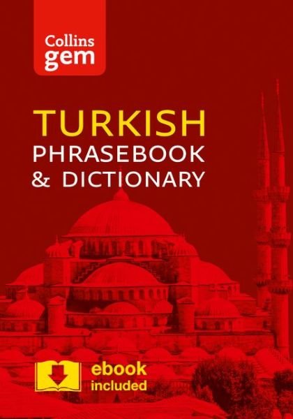 Cover for Collins Dictionaries · Collins Turkish Phrasebook and Dictionary Gem Edition: Essential Phrases and Words in a Mini, Travel-Sized Format - Collins Gem (Paperback Bog) [3 Revised edition] (2016)
