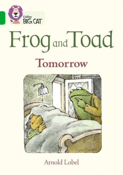 Cover for Arnold Lobel · Frog and Toad: Tomorrow: Band 05/Green - Collins Big Cat (Paperback Bog) (2019)