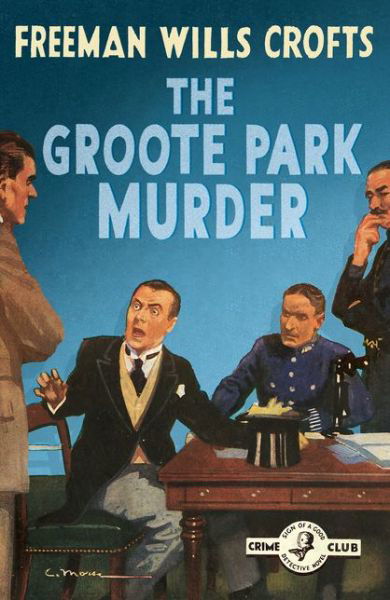 Cover for Freeman Wills Crofts · The Groote Park Murder - Detective Club Crime Classics (Pocketbok) (2020)