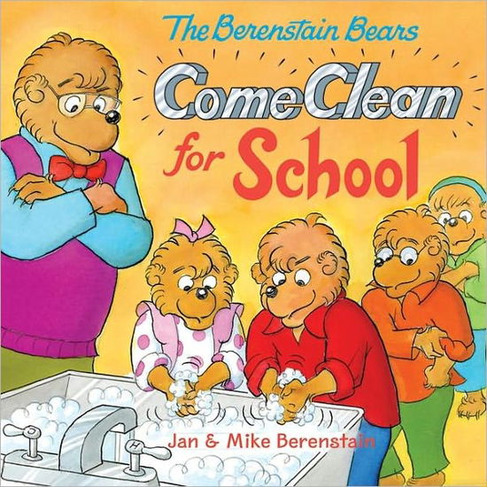 Cover for Jan Berenstain · The Berenstain Bears Come Clean for School - Berenstain Bears (Paperback Book) (2011)