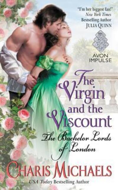 Cover for Charis Michaels · The Virgin and the Viscount: The Bachelor Lords of London - Bachelor Lords of London (Paperback Book) (2016)