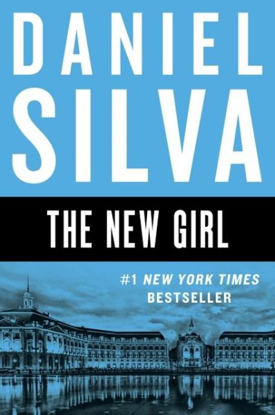 Cover for Daniel Silva · The New Girl: A Novel - Gabriel Allon (Paperback Bog) (2020)