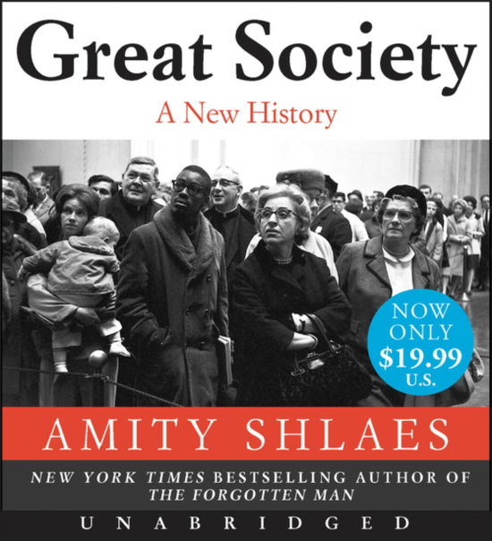 Great Society Low Price CD: A New History - Amity Shlaes - Äänikirja - HarperCollins - 9780063035959 - tiistai 24. marraskuuta 2020