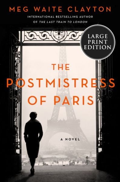 Cover for Meg Waite Clayton · The Postmistress of Paris: A Novel (Taschenbuch) (2021)