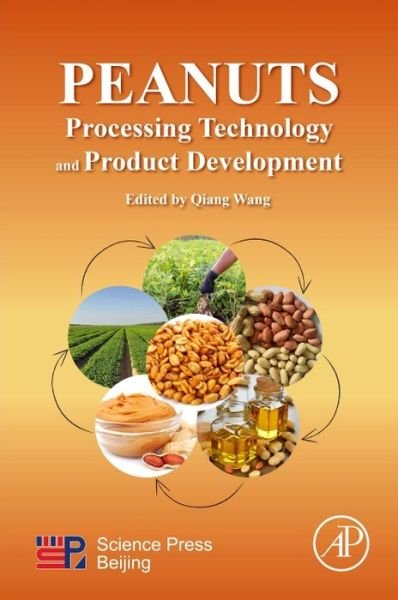 Cover for Qiang Wang · Peanuts: Processing Technology and Product Development (Taschenbuch) (2016)