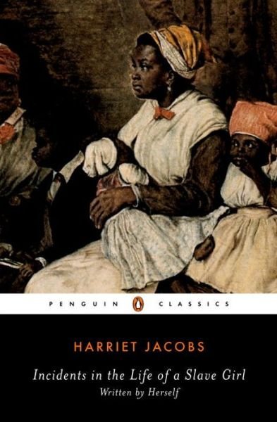 Cover for Harriet Jacobs · Incidents in the Life of a Slave Girl: Written by Herself (Paperback Book) (2005)