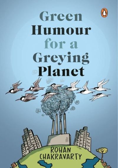 Cover for Rohan Chakravarty · Green Humour for a Greying Planet (Paperback Book) (2021)