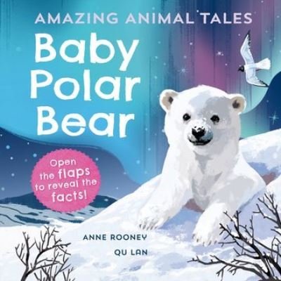 Cover for Anne Rooney · Amazing Animal Tales: Baby Polar Bear (Hardcover Book) (2022)