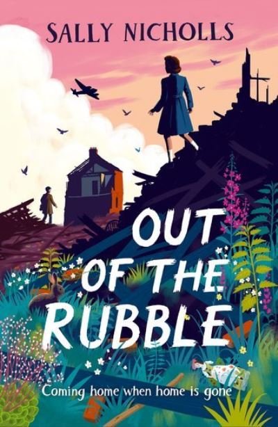 Cover for Sally Nicholls · Out of the Rubble (Bog) (2022)