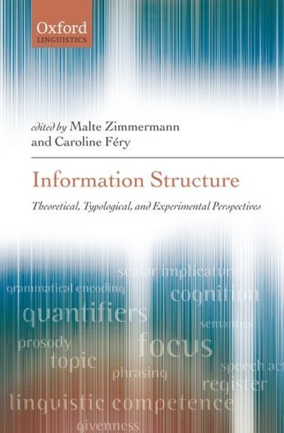 Cover for Information Structure: Theoretical, Typological, and Experimental Perspectives (Gebundenes Buch) (2009)