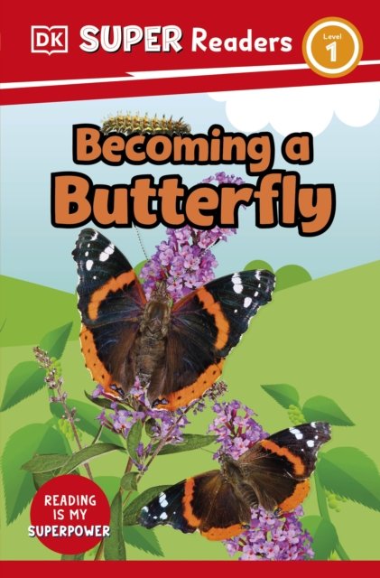 Cover for Dk · DK Super Readers Level 1 Becoming a Butterfly - DK Super Readers (Paperback Book) (2023)
